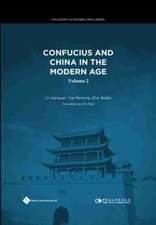 Confucius and China in the Modern Age: Volume 2