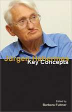 Jurgen Habermas: Key Concepts