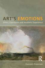 Art's Emotions: Ethics, Expression and Aesthetic Experience