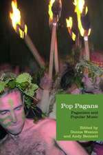 Pop Pagans: Paganism and Popular Music