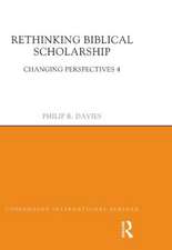 Rethinking Biblical Scholarship: Changing Perspectives 4