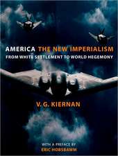 America: The New Imperialism from White Settlement to World Hegemony