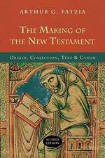 The Making of the New Testament (2nd Edition)