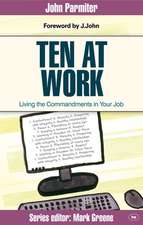 Ten at Work – Freedom, Commandments And Promises