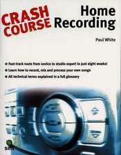 Crash Course Home Recording