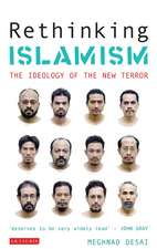 Rethinking Islamism: The Ideology of the New Terror