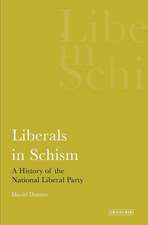 Liberals in Schism: A History of the National Liberal Party