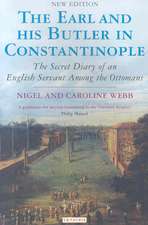 The Earl and His Butler in Constantinople: The Secret Diary of an English Servant Among the Ottomans