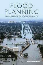 Flood Planning: The Politics of Water Security