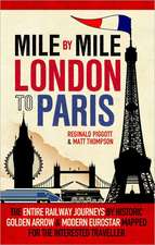 Mile by Mile London to Paris