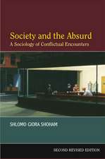 Society and the Absurd – A Sociology of Conflictual Encounters