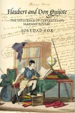 Flaubert and Don Quijote – The Influence of Cervantes on Madame Bovary