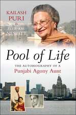 Pool of Life – The Autobiography of a Punjabi Agony Aunt