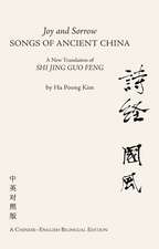 Joy and Sorrow - Songs of Ancient China