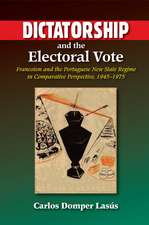 Dictatorship and the Electoral Vote – Francoism and the Portuguese New State Regime in Comparative Perspective, 1945–1975