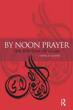 By Noon Prayer: The Rhythm of Islam