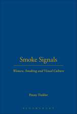 Smoke Signals: Women, Smoking and Visual Culture