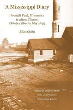 A Mississippi Diary: From St Paul, Minnesota to Alton, Illinois, October 1894 to May 1895