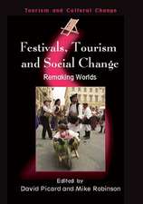 Festivals, Tourism and Social Change: Remaking Worlds