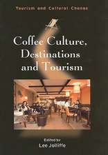 Coffee Culture, Destinations and Tourism