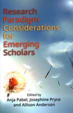 Research Paradigm Considerations for Emerging Scholars