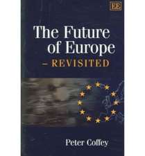 The Future of Europe – Revisited