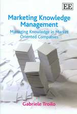 Marketing Knowledge Management – Managing Knowledge in Market Oriented Companies