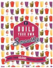 Keogh, M: Build Your Own Smoothie