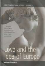 Women and Men in Love: European Identities in the Twentieth Century