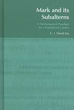 Mark and its Subalterns: A Hermeneutical Paradigm for a Postcolonial Context