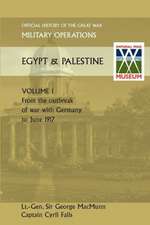 Military Operations Egypt & Palestine Vol I.Official History of the Great War Other Theatres