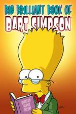 Simpsons Comics Presents the Big Brilliant Book of Bart