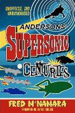 Andersons' Supersonic Centuries