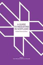 A Guide to Mediating in Scotland