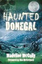 Mccully, M: Haunted Donegal