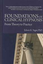 Foundations of Clinical Hypnosis