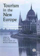 Tourism in the New Europe – The Challenges and Opportunities of EU Enlargement