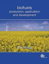 Biofuels – Production, Application and Development