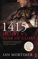 Mortimer, I: 1415: Henry V's Year of Glory