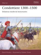 Condottiere 1300–1500: Infamous medieval mercenaries