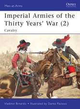 Imperial Armies of the Thirty Years’ War (2)