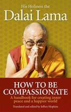 Lama, D: How To Be Compassionate