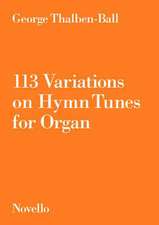 113 Variations on Hymn Tunes for Organ