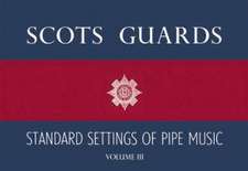Scots Guards - Volume 3