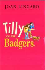 Tilly And The Badgers