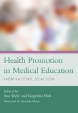 Health Promotion in Medical Education: From Rhetoric to Action