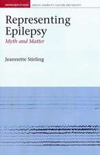 Representing Epilepsy – Myth and Matter