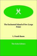 The Enchanted Island of Yew