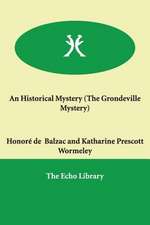 An Historical Mystery (the Grondeville Mystery)