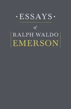 Essays by Ralph Waldo Emerson: Its Culture for Home Use and for Market - A Practical Treatise on the Planting, Cultivation, Harvesting, Marketing, an